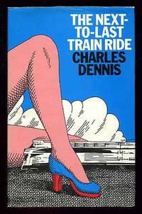 image of The Next-To-Last Train Ride