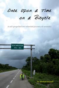 Once Upon a Time on a Bicycle by Michael Russell - Paperback - First Edition - from Nonesmanneslond (SKU: 3007)