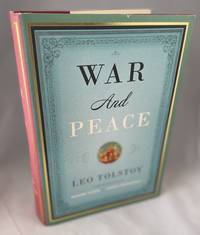 War and Peace by Tolstoy, Leo; Richard Pevear and Larissa Volokhonsky(Translators) - 2007