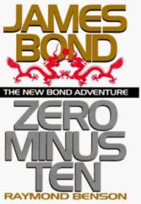 Zero Minus Ten by Raymond Benson - 1997-04-05