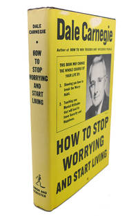 image of HOW TO STOP WORRYING AND START LIVING