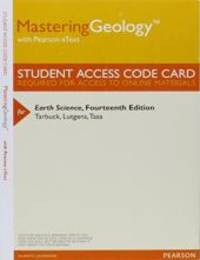 MasteringGeology with Pearson eText - Valuepack Access Card - for Earth Science by Tarbuck, Edward J.; Lutgens, Frederick K.; Tasa, Dennis - 4/10/2014