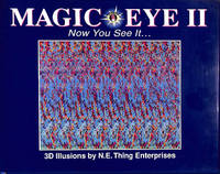 Magic Eye II: Now You See It...: No. 2 (Magic Eye: A New Way of Looking at the World)