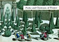 Parks and Chateaux of France by The Editor - 1960