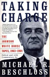 image of Taking Charge : The Johnson White House Tapes 1963 1964