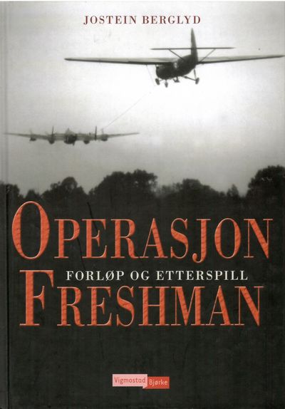 Operasjon Freshman - forløp og etterspill.