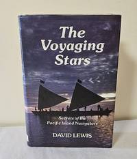 The Voyaging Stars; secrets of Pacific island navigators