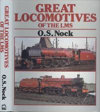 Great Locomotives of the LMS by O. S. Nock - 1st Edition - 1989 - from Dereks Transport Books (SKU: 22521)