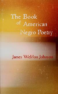 The Book of American Negro Poetry by James Weldon Johnson - Paperback - November 2006 - from Firefly Bookstore LLC (SKU: 24813)
