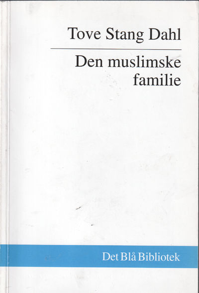 Den muslimske familie. En undersøkelse av…