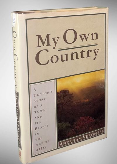 My Own Country: A Doctor's Story of a Town and Its People in the Age of Aids