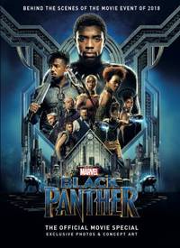 Marvel's Black Panther: the Official Movie Special Book