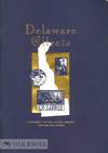 DELAWARE COLLECTS, CHECKLIST OF AN EXHIBITION IN THE HUGH M. MORRIS LI BRARY