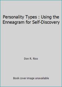 Personality Types : Using the Enneagram for Self-Discovery