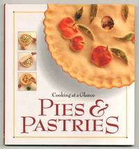 Cooking at a Glance: Pies & Pastries