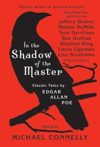 In the Shadow of the Master : Classic Tales by Edgar Allan Poe