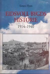 Eidsvoll bygds historie. 1914 - 1940