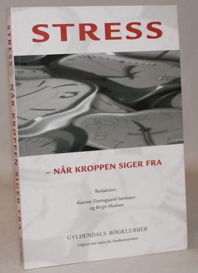 Stress - når kroppen siger fra.