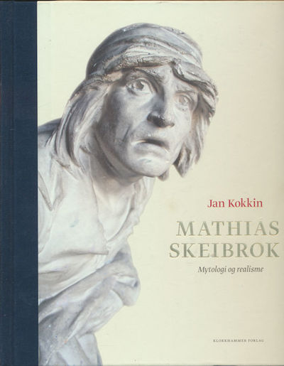 Mathias Skeibrok. Mytologi og realisme
