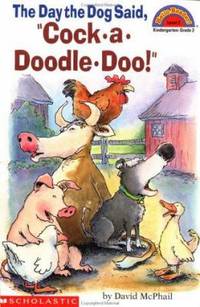 The Day the Dog Said Cock-a-Doodle-Doo !