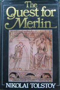 The Quest for Merlin. by TOLSTOY, Nikolai - 1985