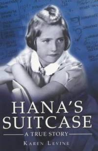 Hana's Suitcase: A True Story