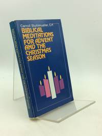 BIBLICAL MEDITATIONS FOR ADVENT AND THE CHRISTMAS SEASON