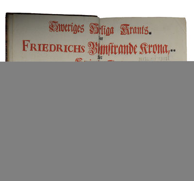 Sweriges härliga krants under Friedrichs blomstrande krona, eller Frögde-tal öfwer Sweriges, Göthes och Wendes borna arf-furstars prints Gustafs, prints Carls, prints Fredrik Adolphs hugnerika födelser, hållne i Guds tacksägelse. (photo 2)