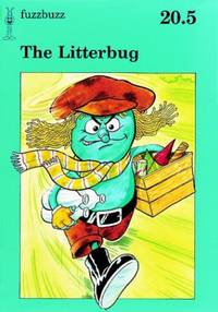 fuzzbuzz: Level 3A Storybooks: The Litterbug (Fuzzbuzz: A Remedial Reading Scheme)