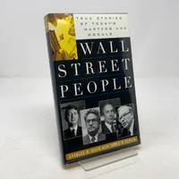 Wall Street People: True Stories of Today's Masters and Moguls