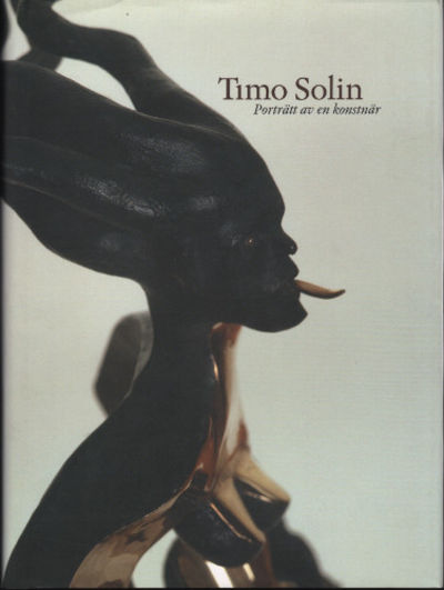 TIMO SOLIN. Porträtt av en konstnär.