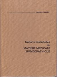 Notions essentielles de matière médicale homéopathique.