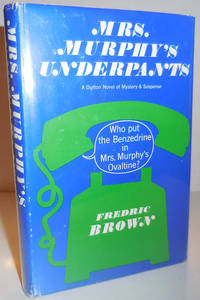 image of Mrs. Murphy's Underpants; Who put the Benzedrine in Mrs. Murphy's Ovaltine