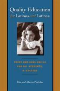 Quality Education for Latinos and Latinas : Print and Oral Skills for All Students, K-College