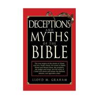 Deceptions and Myths of the Bible