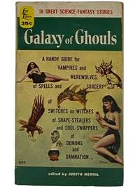 cover of Galaxy of Ghouls: 16 Great Science-Fiction Stories