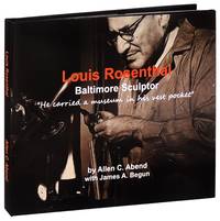 Louis Rosenthal. Baltimore Sculptor
