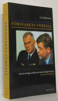 Försvarets förfall. Konsten att lägga ned…