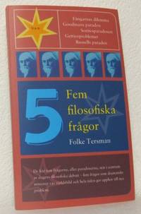 Fem filosofiska frågor.