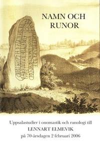 Namn och runor. Uppsalastudier i onomastik och…