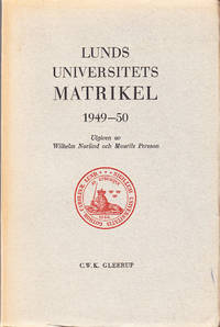 Lunds universitets matrikel 1949-50. Utg. av Wilhelm Norlind & Maurits Persson.