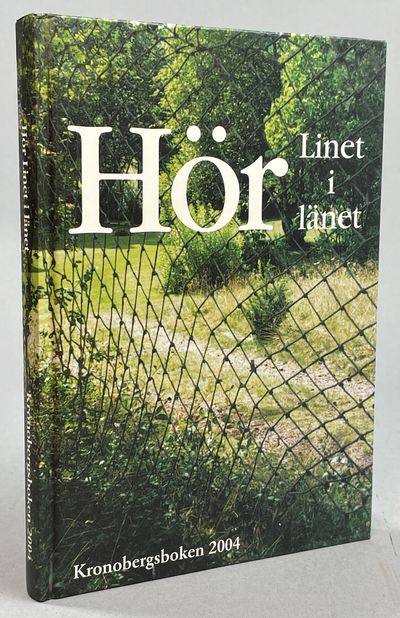 Hör - linet i länet. Kronobergsboken 2004.…