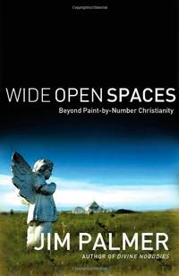 Wide Open Spaces: Beyond Paint-by-Number Christianity
