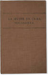 La Mujer en Cuba Socialista