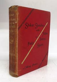 image of Shikar Sketches with Notes on Indian Field-Sports