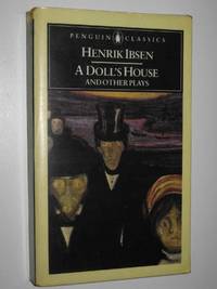 A Doll's House and Other Plays