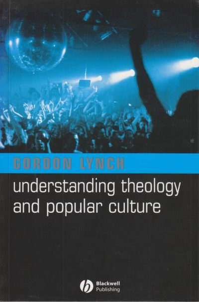 Understanding Theology and Popular Culture.