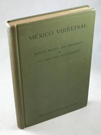 Mexico Virreinal: Agualeras de Nueva Espana by Romero de Terreros, Manuel and S.L. Millard Rosenberg - 1925