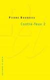 Contre-feux, tome 2 (French Edition) by Pierre Bourdieu - 2001-01-01