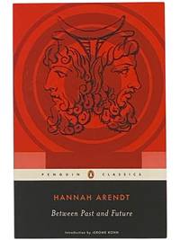 Between Past and Future (Penguin Classics)
